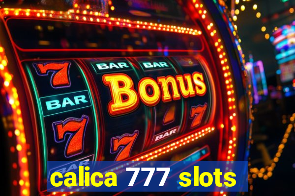 calica 777 slots